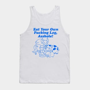 Eat Your Own Leg Tank Top